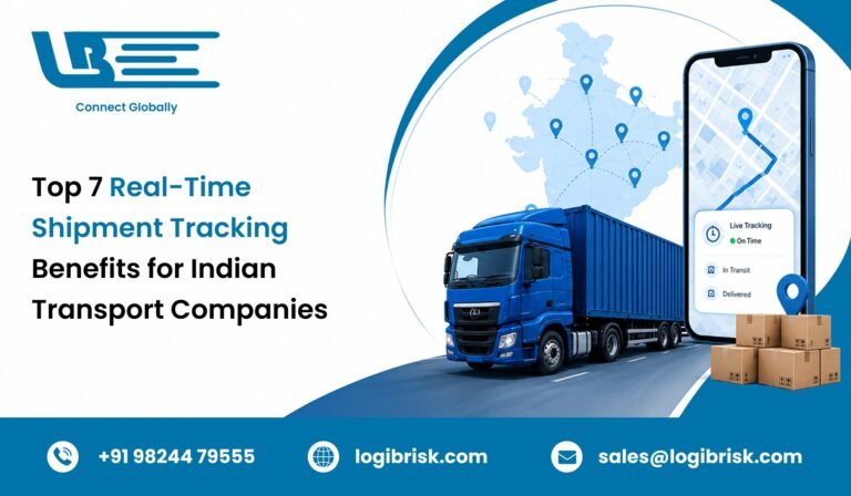 Top 7 Real-Time Shipment Tracking Benefits for Indian Transport Companies