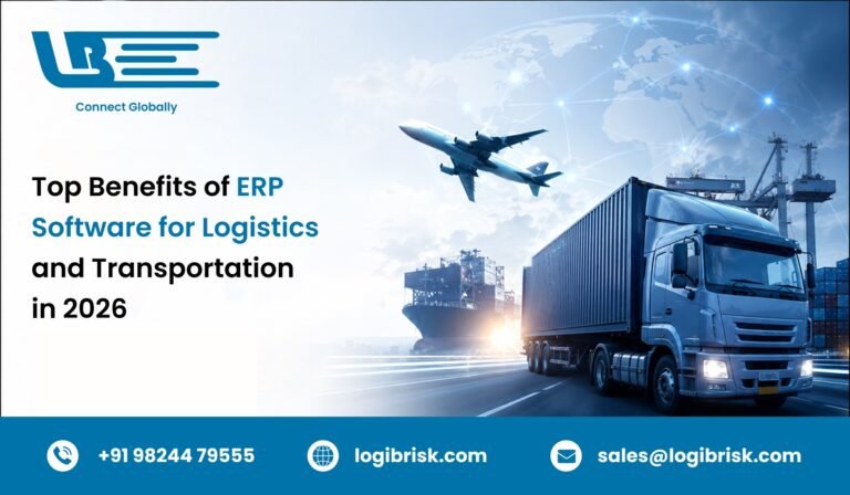 Top Benefits of ERP Software for Logistics and Transportation in 2026